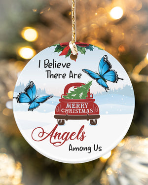 I believe there are angels among us Circle Ornament (Porcelain)