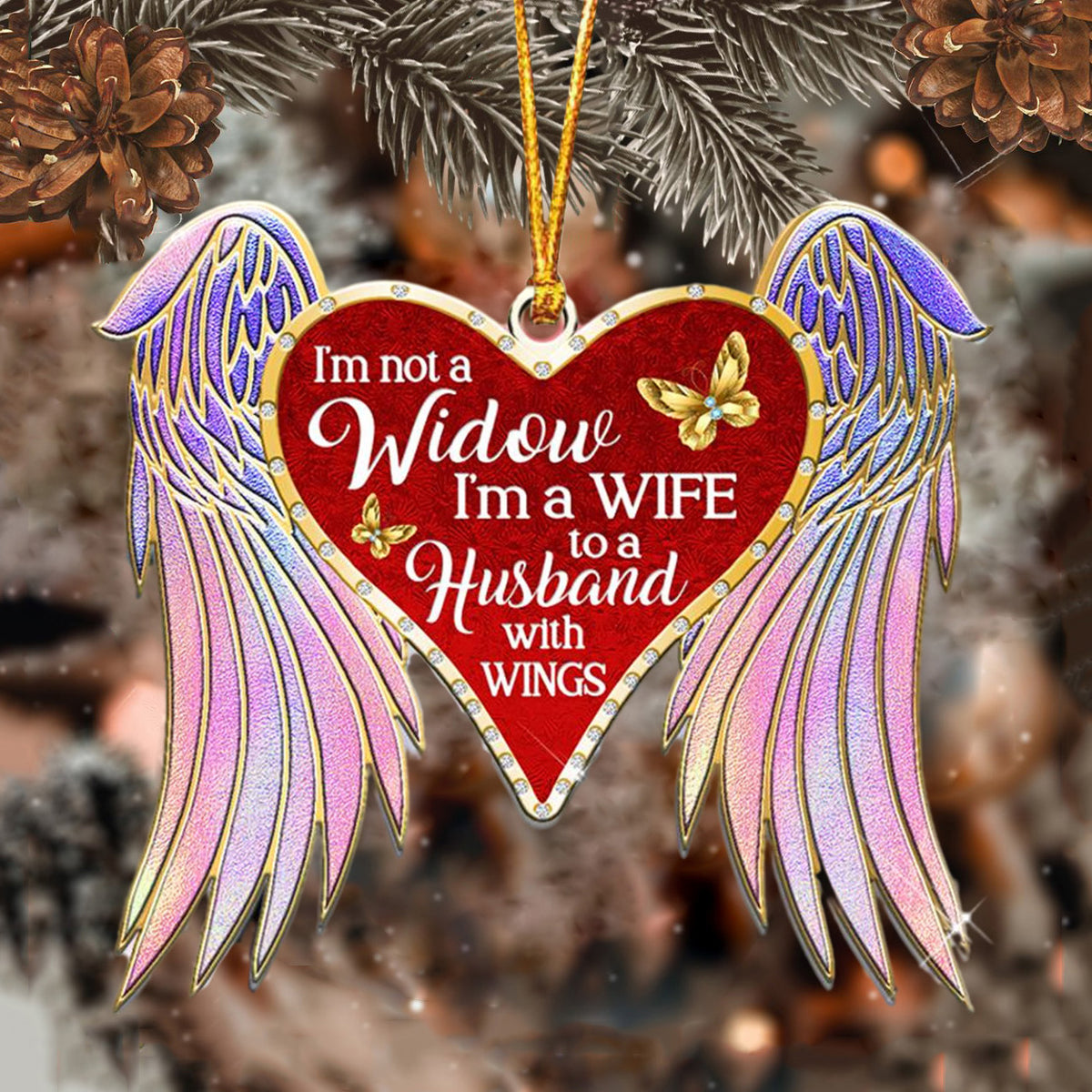 I'm Not A Widow Memorial Ornament