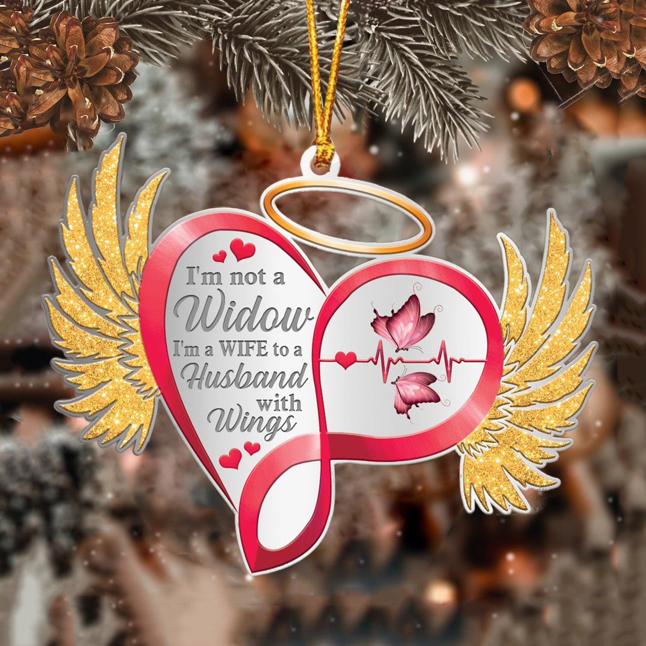 I'm Not A Widow Memorial Ornament