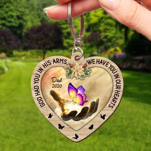 Memorial Butterfly Gift, God Had You In His Arms, We Have You In Our Heart Personalized Keychain