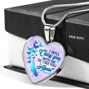 I Will Carry You With Me Heart Necklace