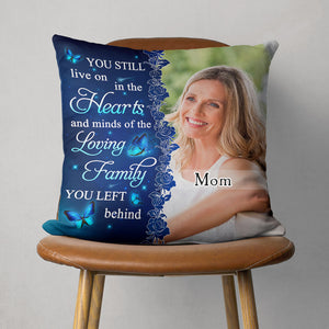 You Still Live On - Personalized Custom Pillow Case