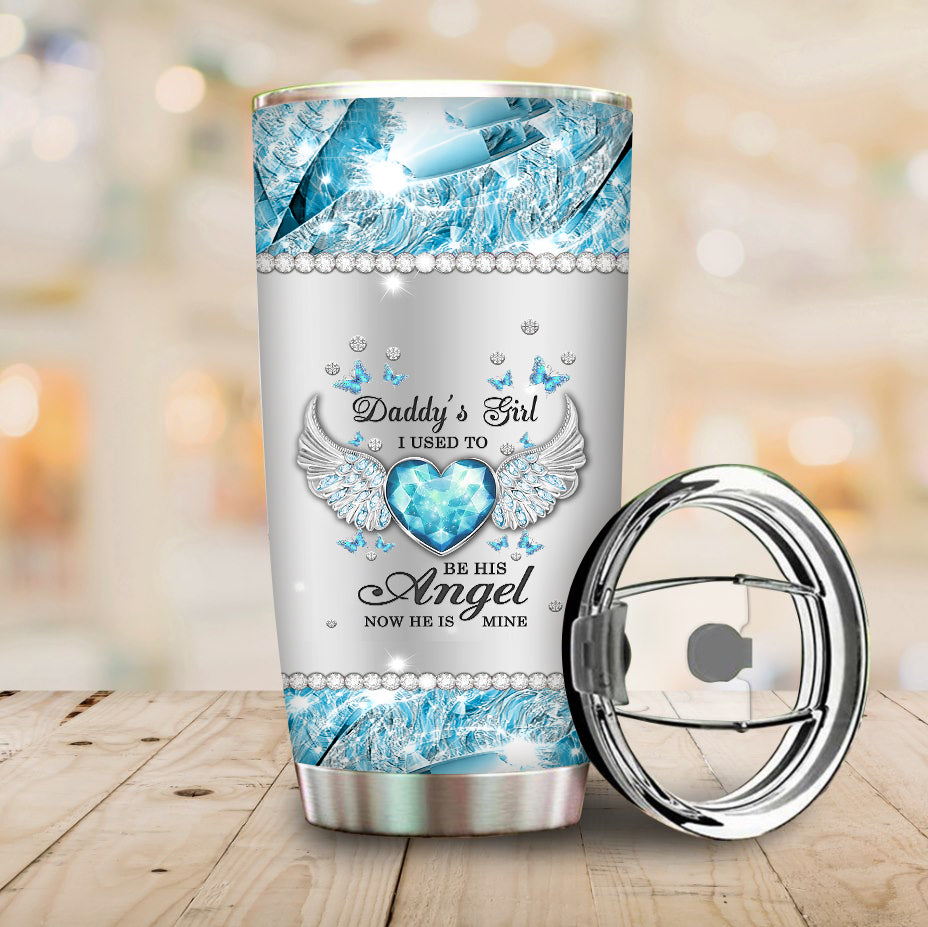 Daddy's Girl I Used To Be His Angel Tumbler