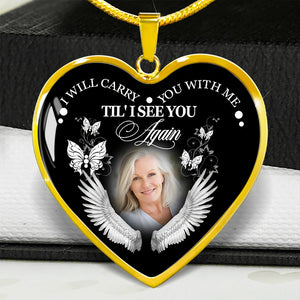 I Will Carry You With Me Personalized Heart Necklace