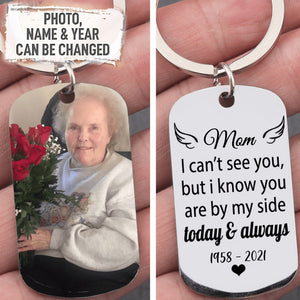 I Know You Are By My Side Today & Always Personalized Keychain