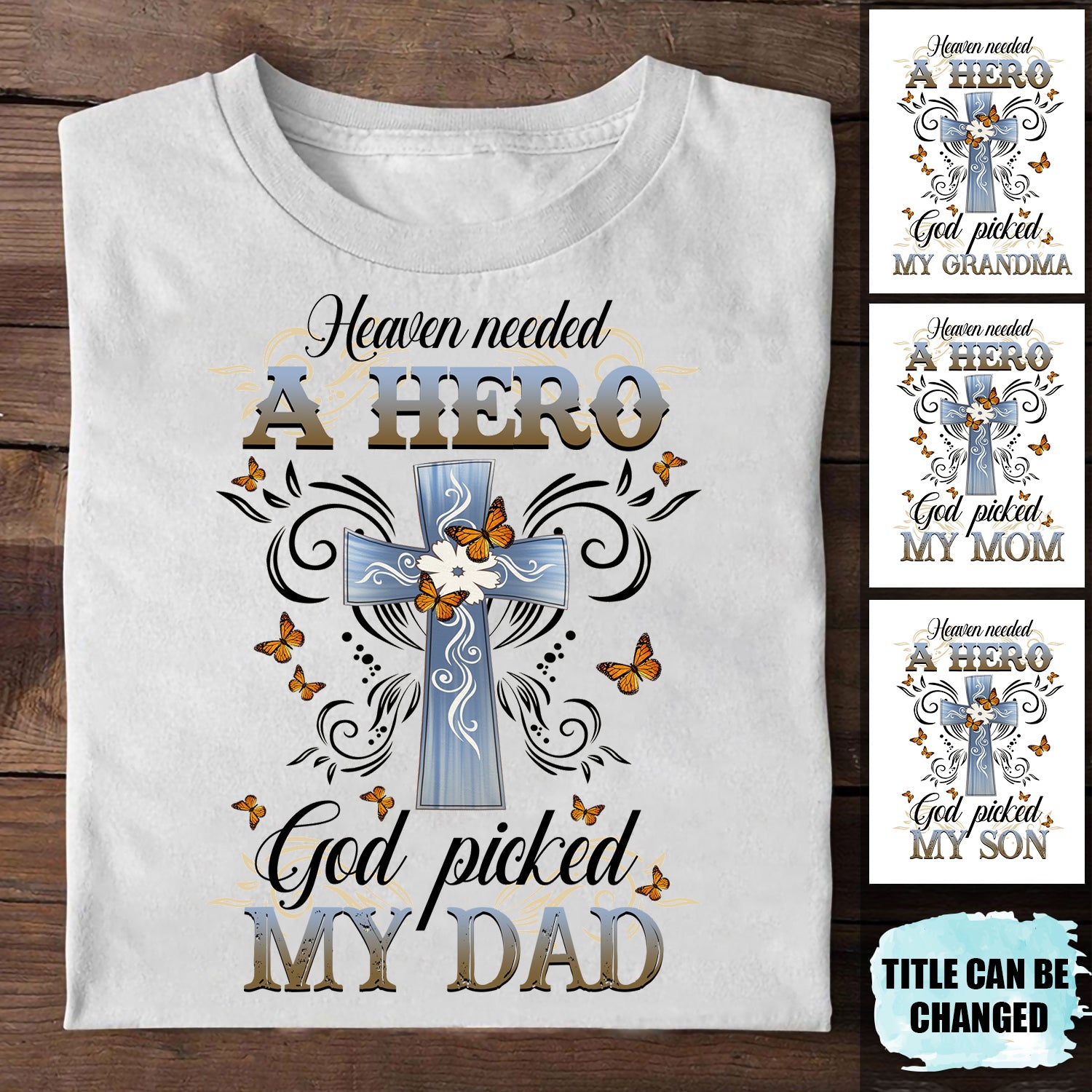 Heaven Needed A Hero Personalized T-shirt