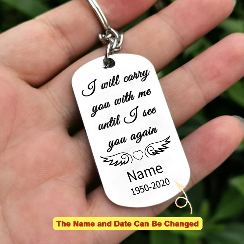 Personalized Memorial Keychain - I Will Carry You With Me