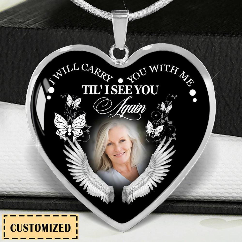 I Will Carry You With Me Personalized Heart Necklace