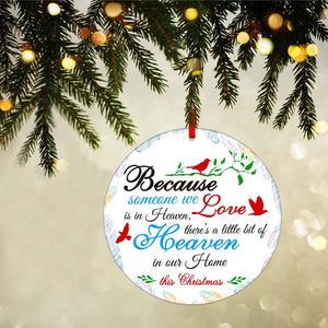 Because someone we love is in heaven memorial ornament (Porcelain)