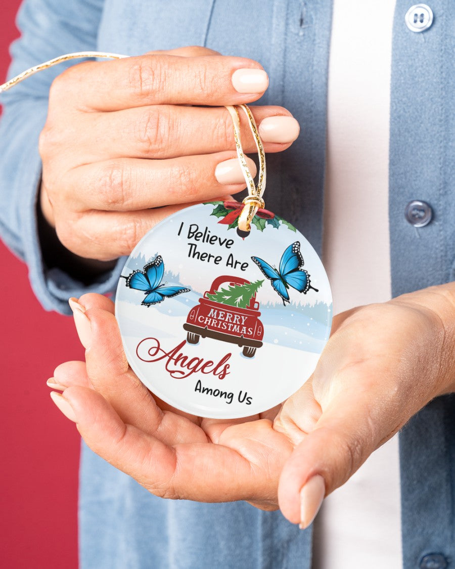 I believe there are angels among us Circle Ornament (Porcelain)