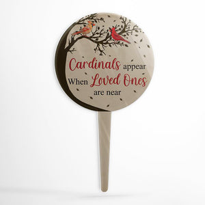 Loved Ones Are Near Acrylic Plaque Stake