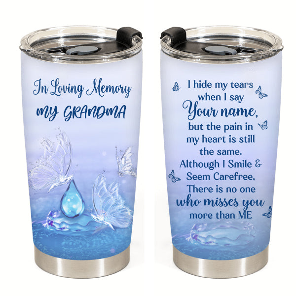 I Hide My Tears Memorial Tumbler