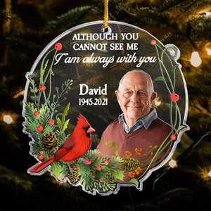 I Am Always With You - Personalized Custom Shaped Acrylic Photo Ornament