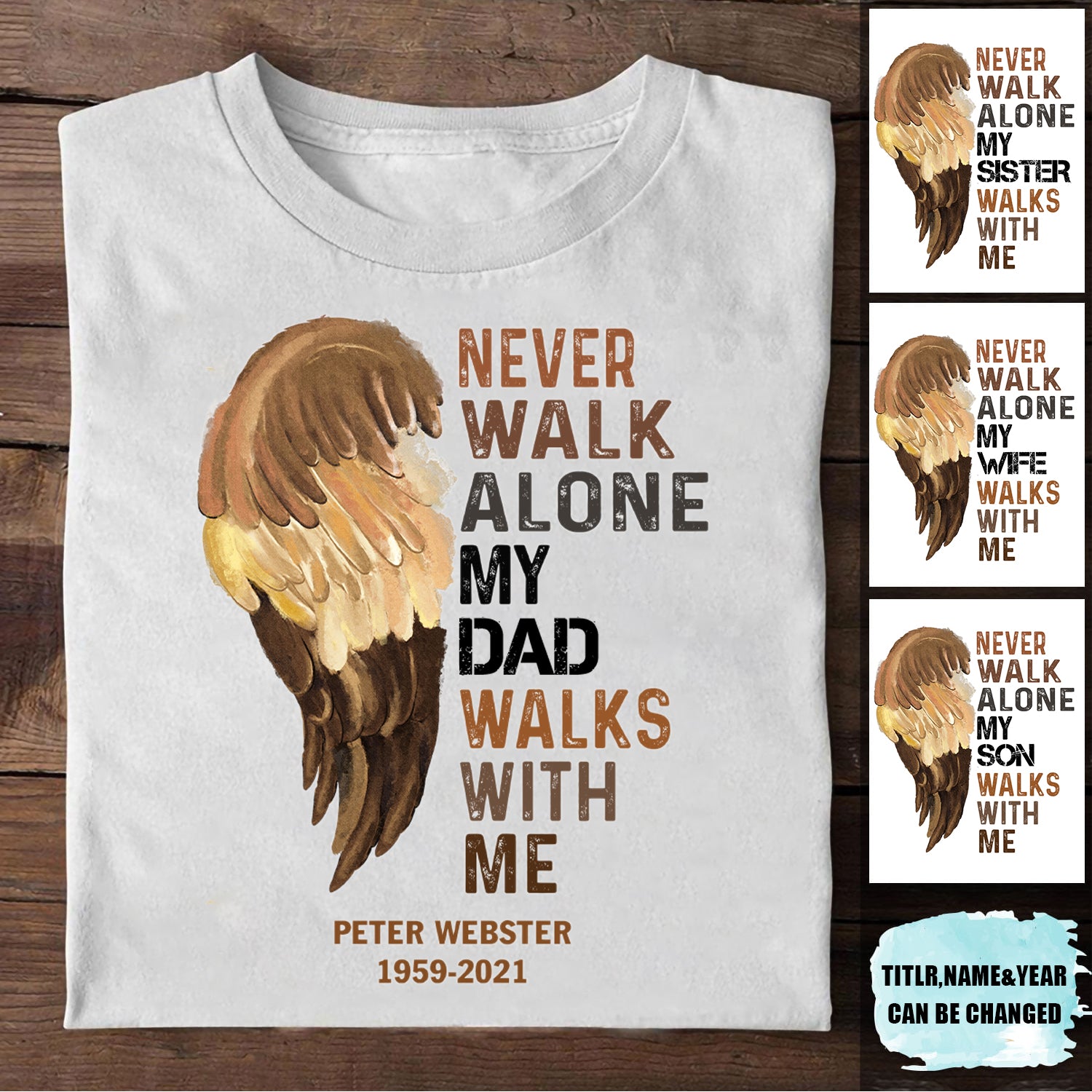 My Love Walks With Me Memorial Gift Personalized T-shirt