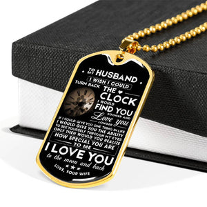To My Husband Premium Dogtag - Turn Back the Clock