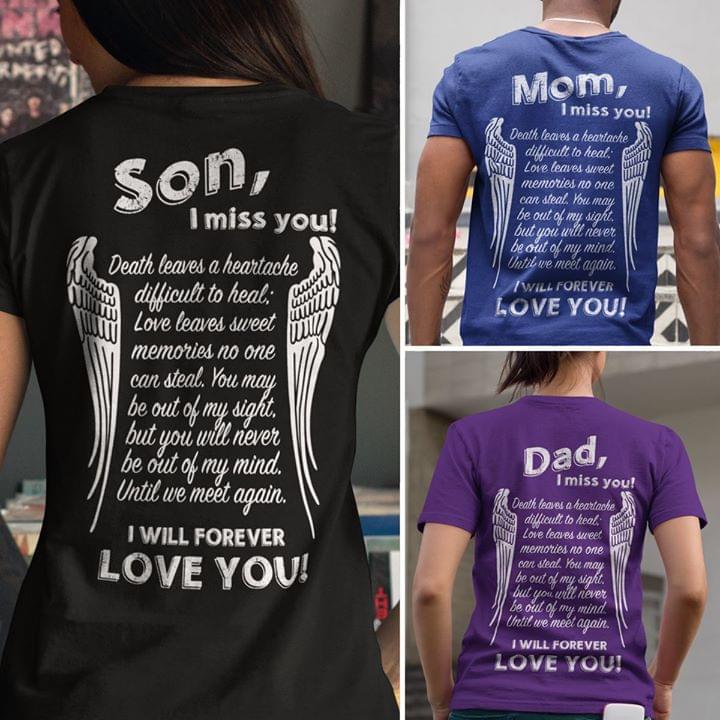 I Miss You I Will Forever Love You - Personalized Memorial T-shirt