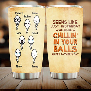 Custom Personalized Chillin' In Dad Balls Tumbler - Father's Day 2022 Gift