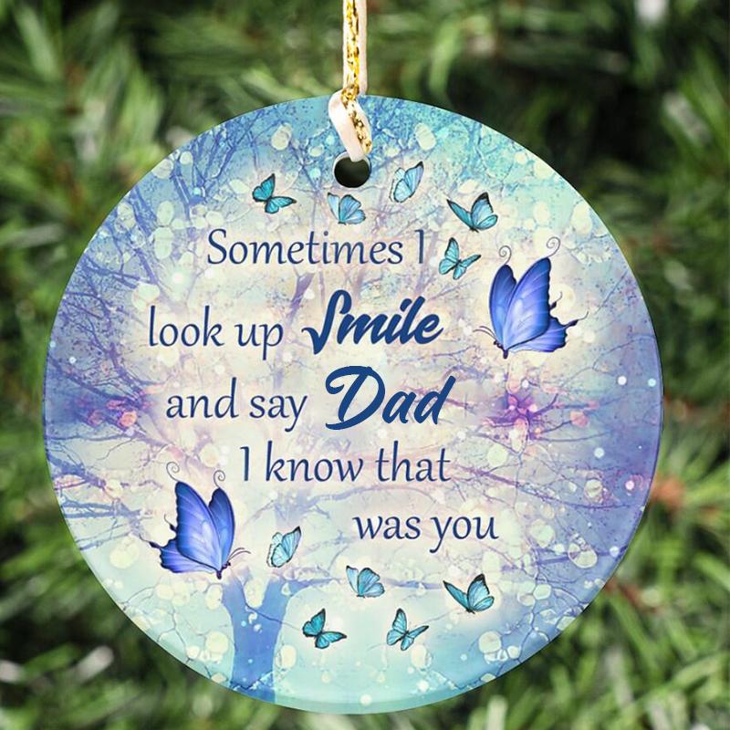 Dad -I know that was you Circle Ornament (Porcelain)