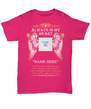 Personalized Always In My Heart Photo Tribute T-Shirt