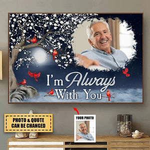 I'm Always With You - Personalized Memorial Photo Canvas