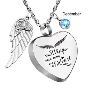 Your Wings were Ready My Heart was Not Heart Urn Necklace