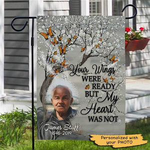 Your Wings Were Ready But My Heart Was Not Photo Personalized Memorial Garden Flag