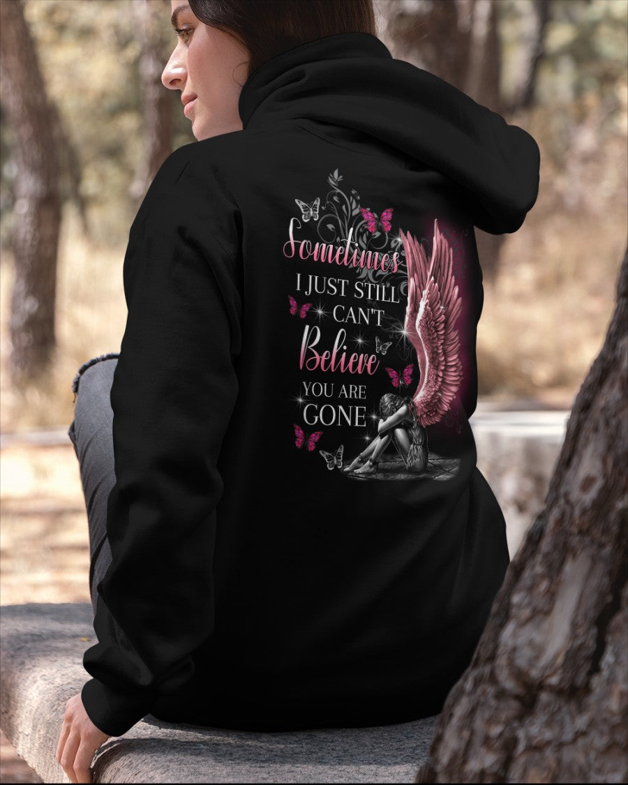 I Cant Believe You're Gone Hooded Sweatshirt